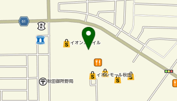 サンマルクカフェ イオンモール秋田店の地図画像